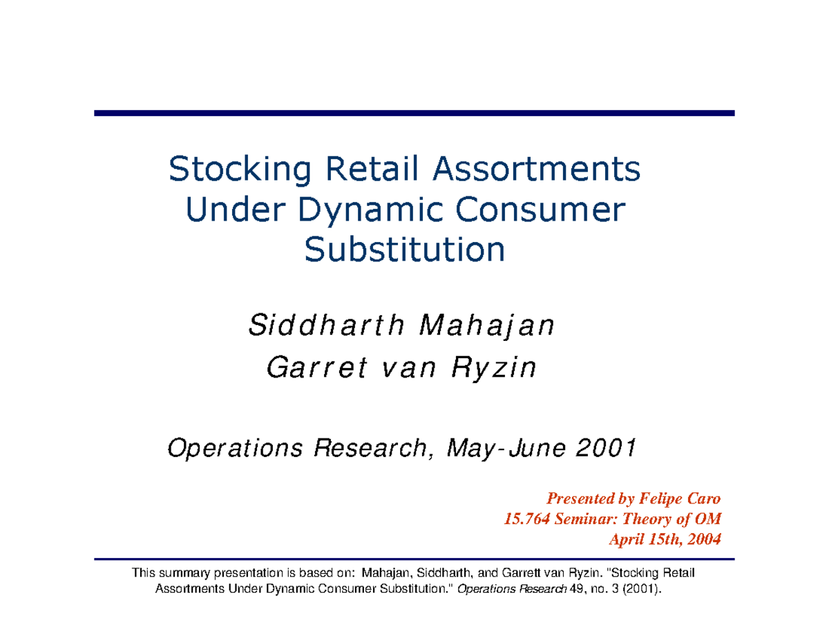 Stocking Retail Assortments Under Dynamic Consumer Substitution