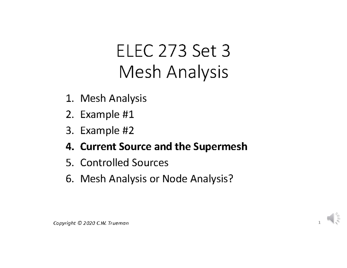 3 4 Supermesh - notes - ELEC 273 Set 3 Mesh Analysis 1. Mesh Analysis 2 ...