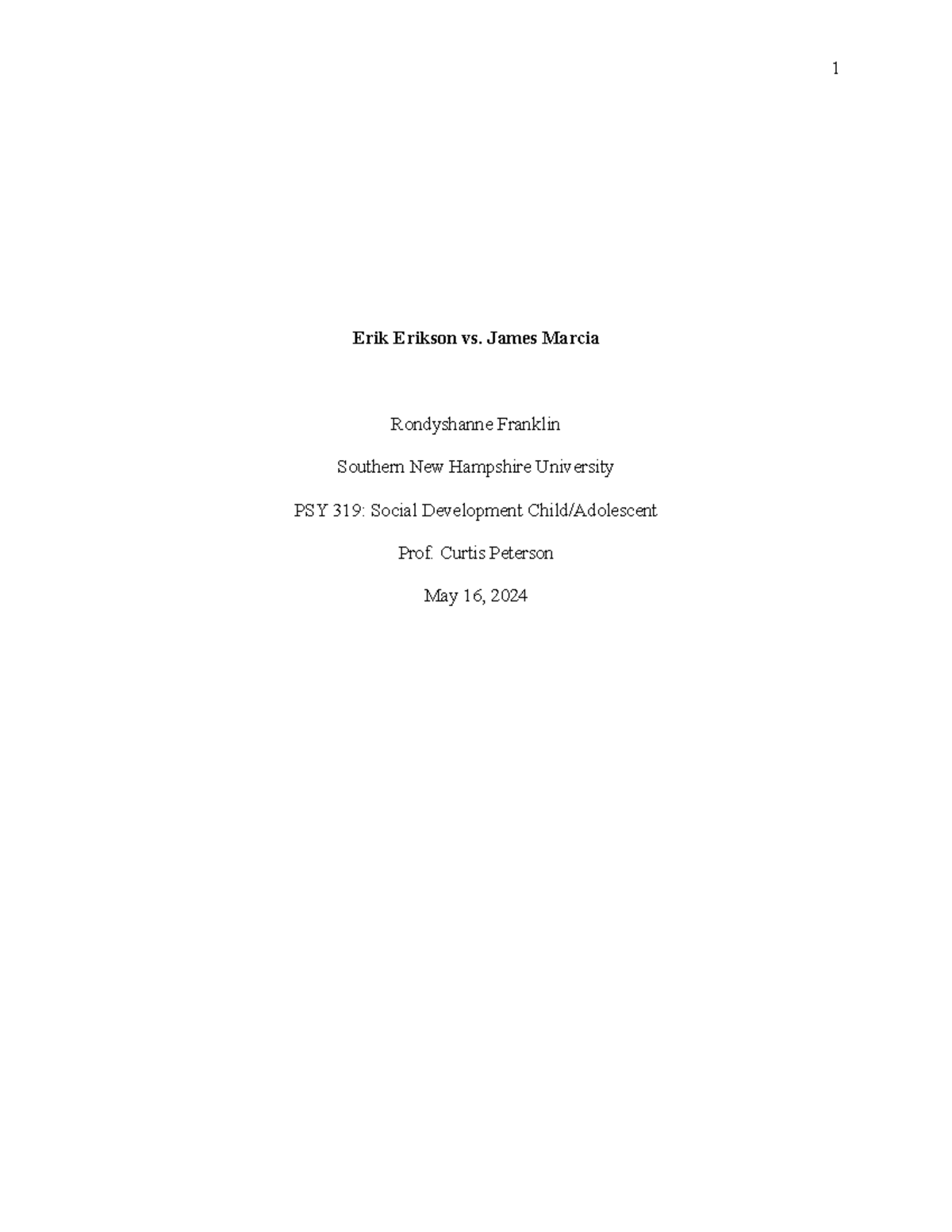 EIKSON VS MARCIA Erik Erikson vs. James Marcia Rondyshanne Franklin