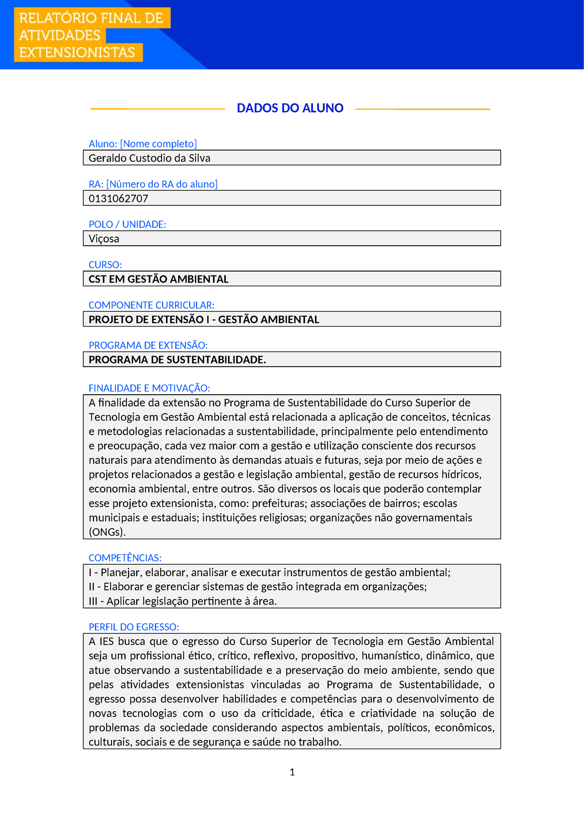 Relatório Final - DADOS DO ALUNO: Aluno: [Nome Completo] Geraldo ...