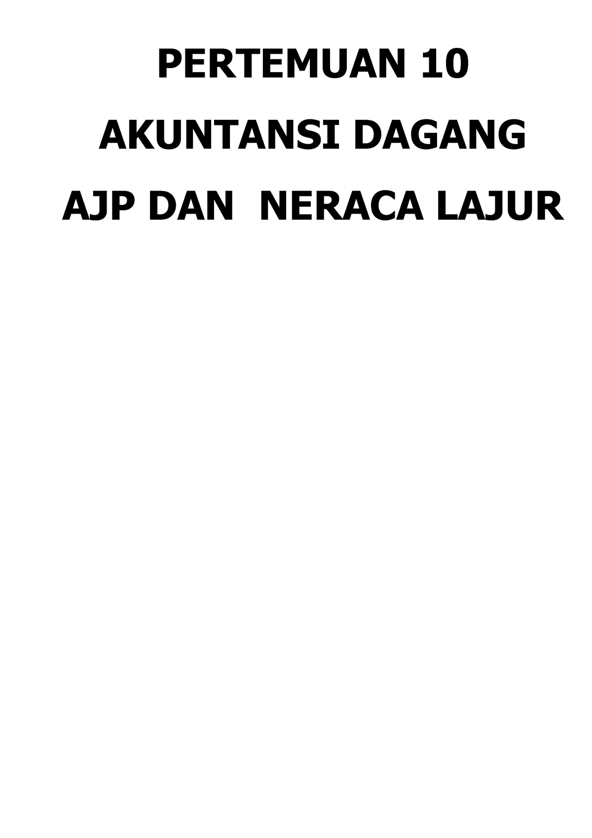 Modul AJP DAN Neraca Lajur - PERTEMUAN 10 AKUNTANSI DAGANG AJP DAN ...