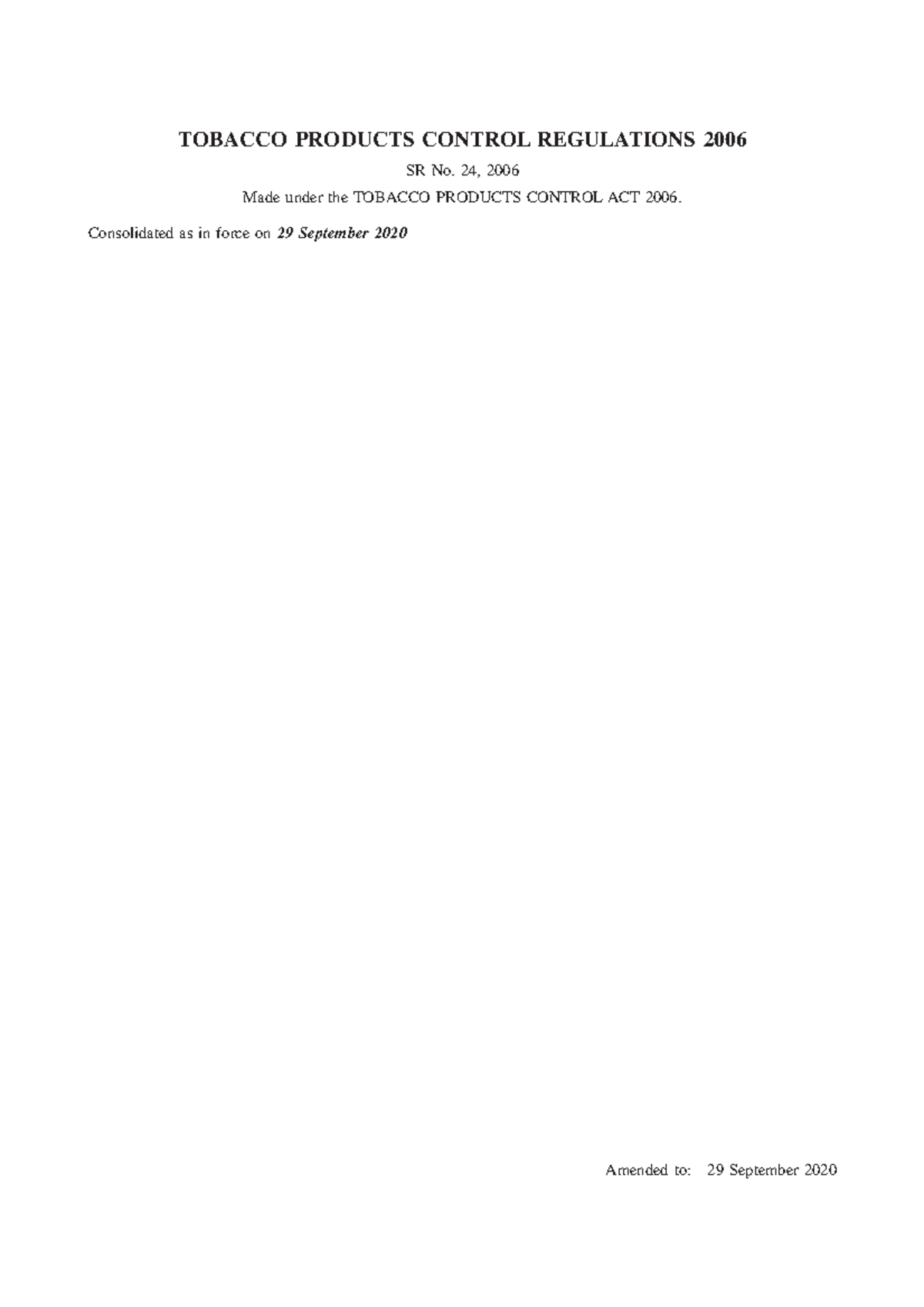 Tobacco Products Control Regulations 2006 (WA) SR No. 24, 2006 Made under the TOBACCO PRODUCTS