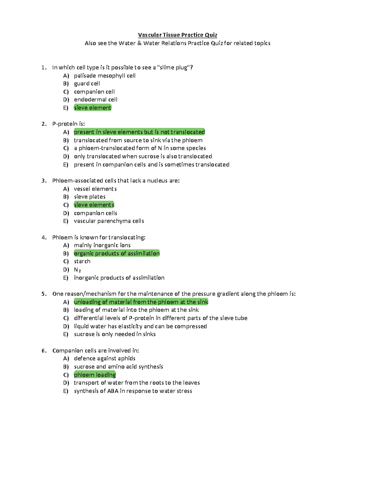 Vascular Tissue Practice Quiz The ultimate source of the sucrose is
