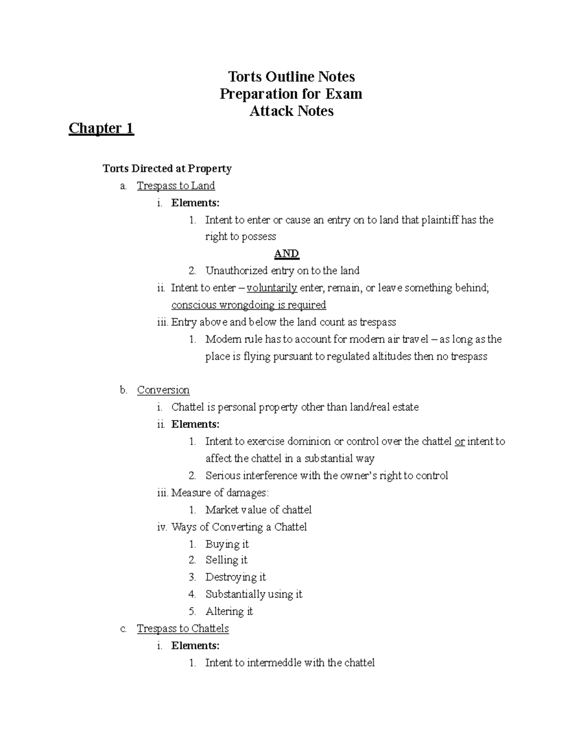 Torts Directed at Property - Trespass to Land i. Elements: 1. Intent to ...