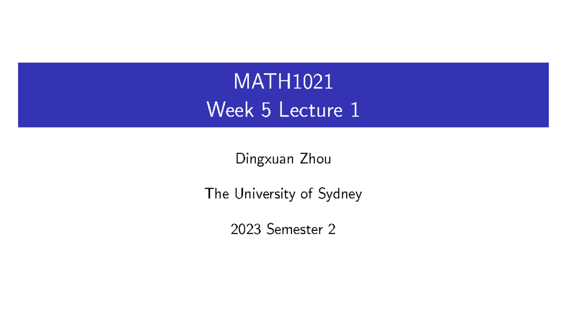 W5L1complete materials - MATH Week 5 Lecture 1 Dingxuan Zhou The ...