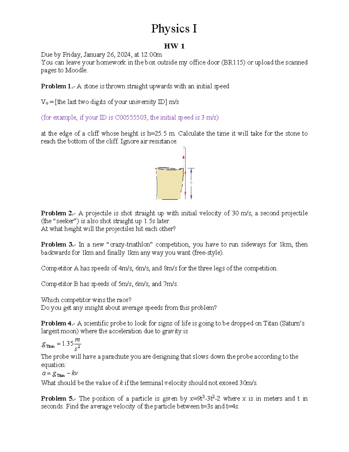 HW1 - Homework - Physics I HW 1 Due by Friday, January 26, 2024, at 12 ...
