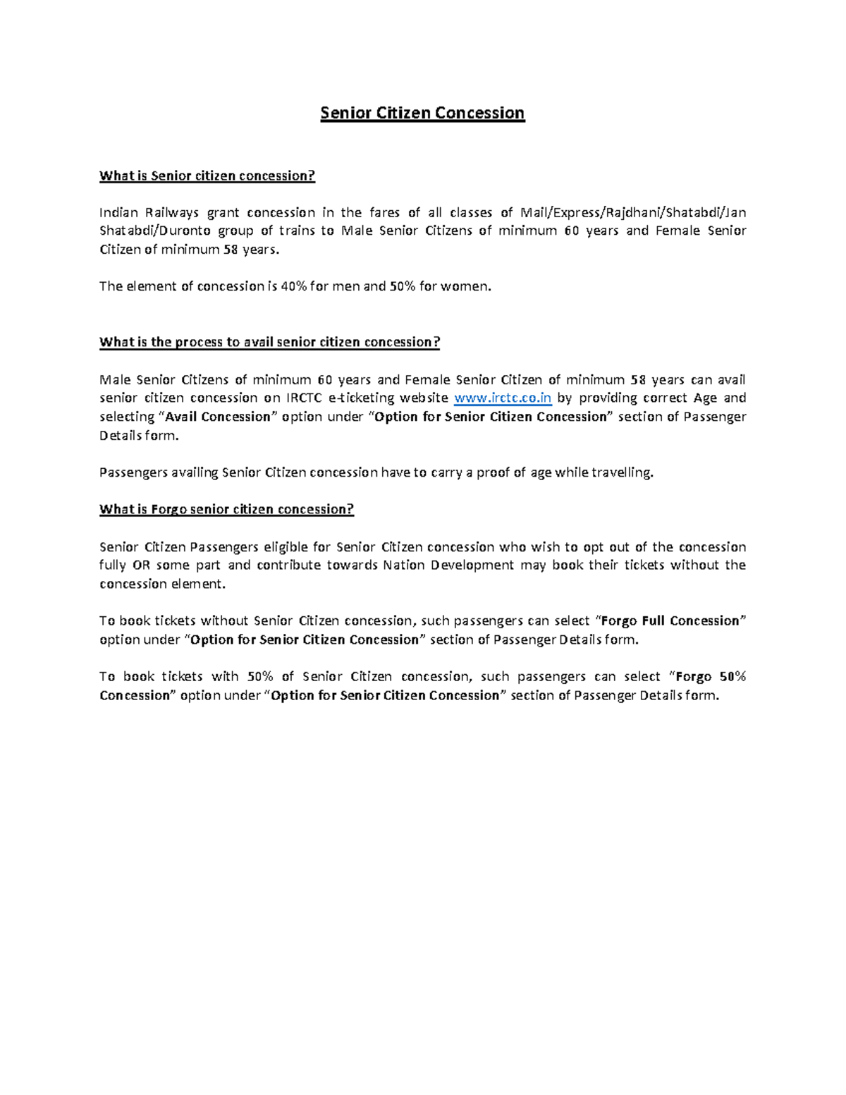 Senior Citizen Concession The element of concession is 40 for men