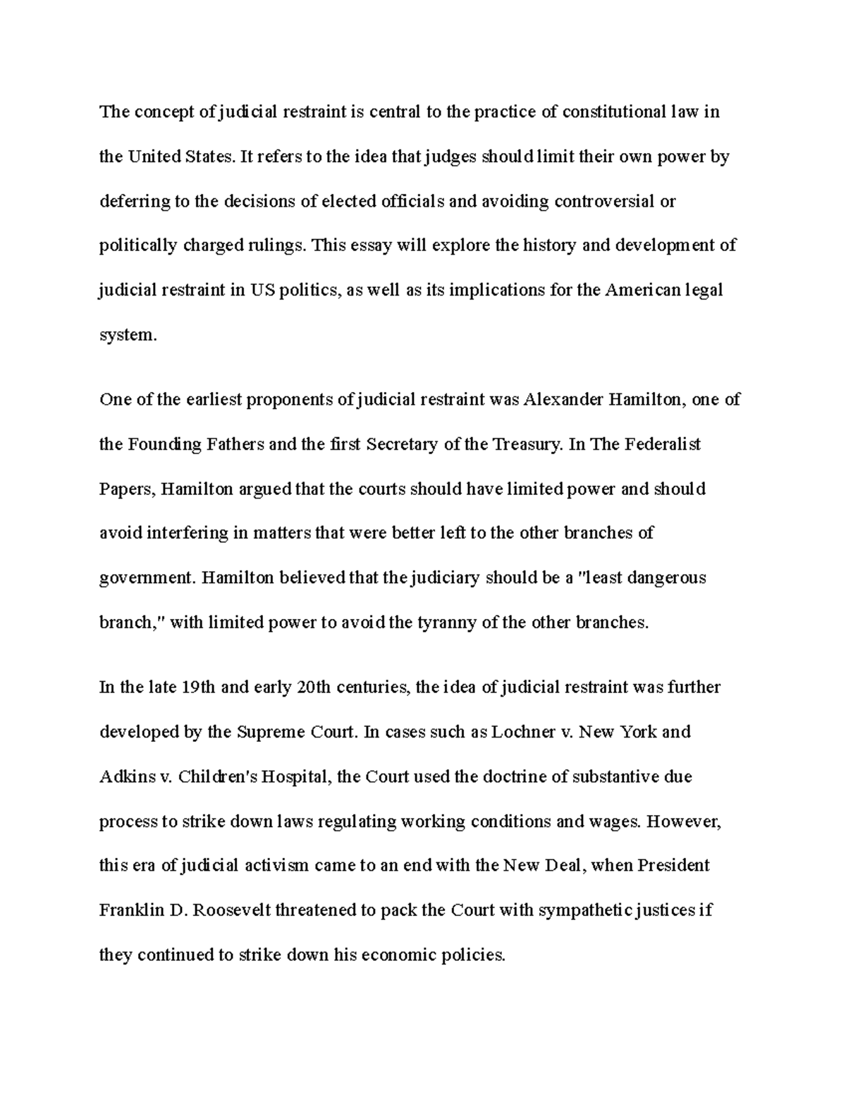 Judicial Restraint Notes The concept of judicial restraint is central