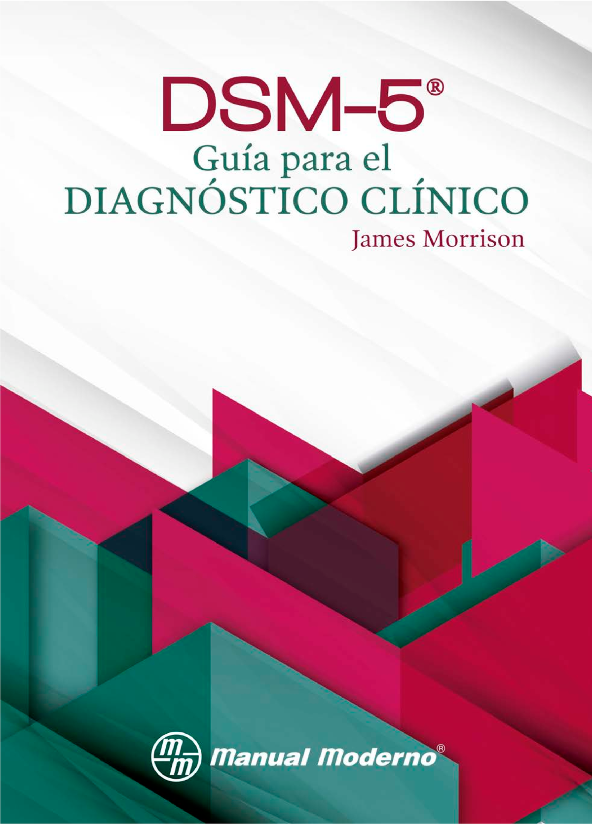 Dsm 5 Guia Para El Diagnostico Clinico Dsm ® Guía Para El