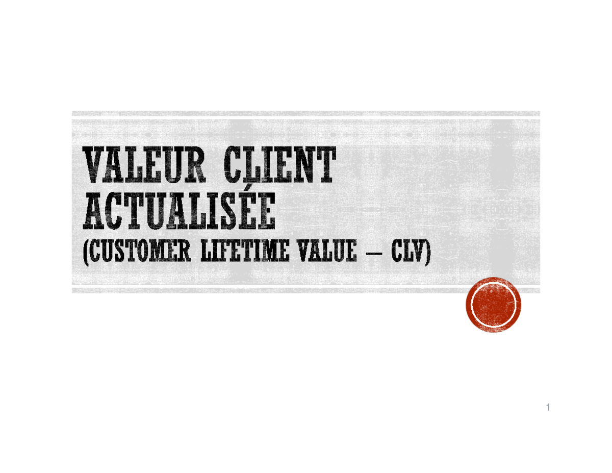 Valeur client actualis%C3%A9e - Mode de compatibilité - En attirant et ...