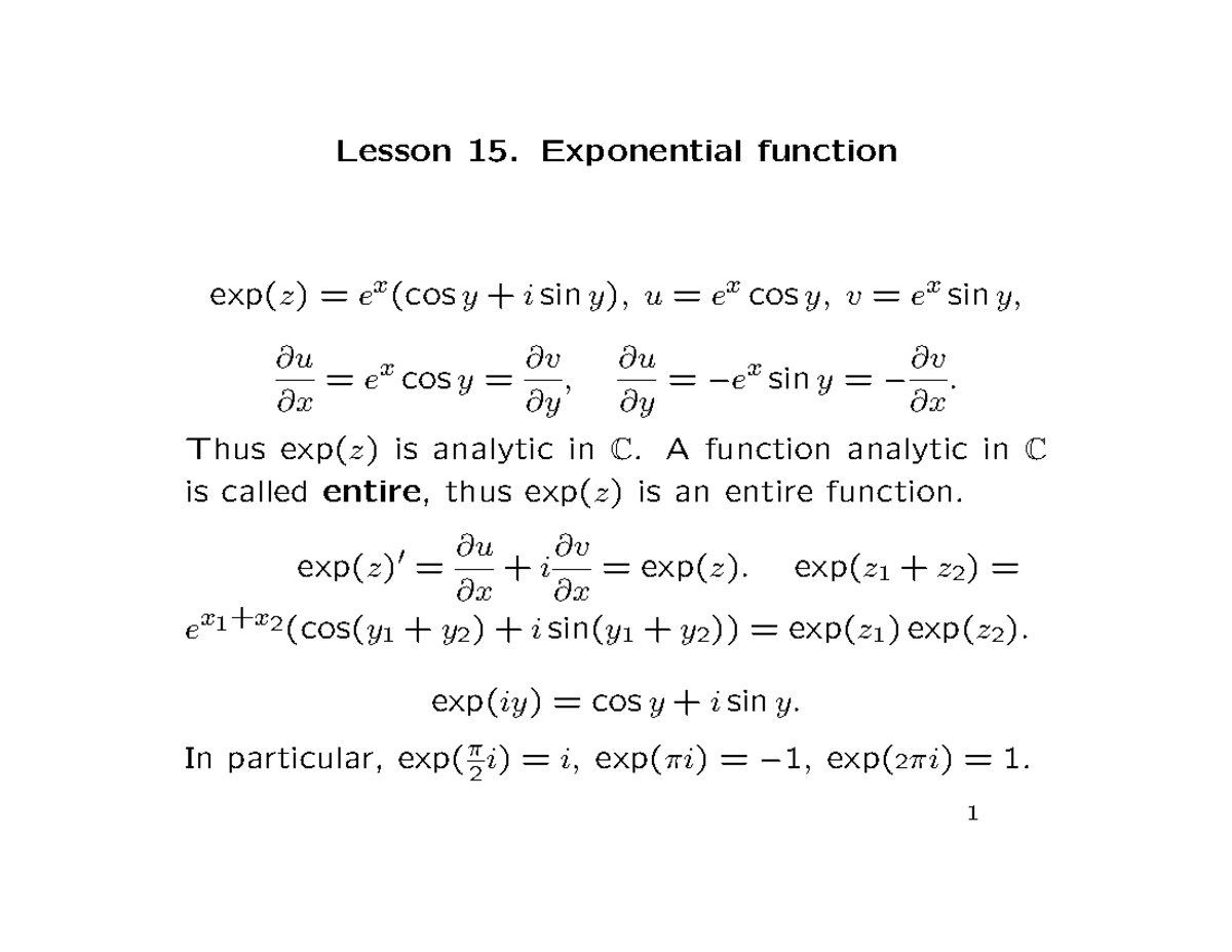 Lecture 15 - Lesson 15. Exponential function exp(z) = ex(cos y + i sin ...