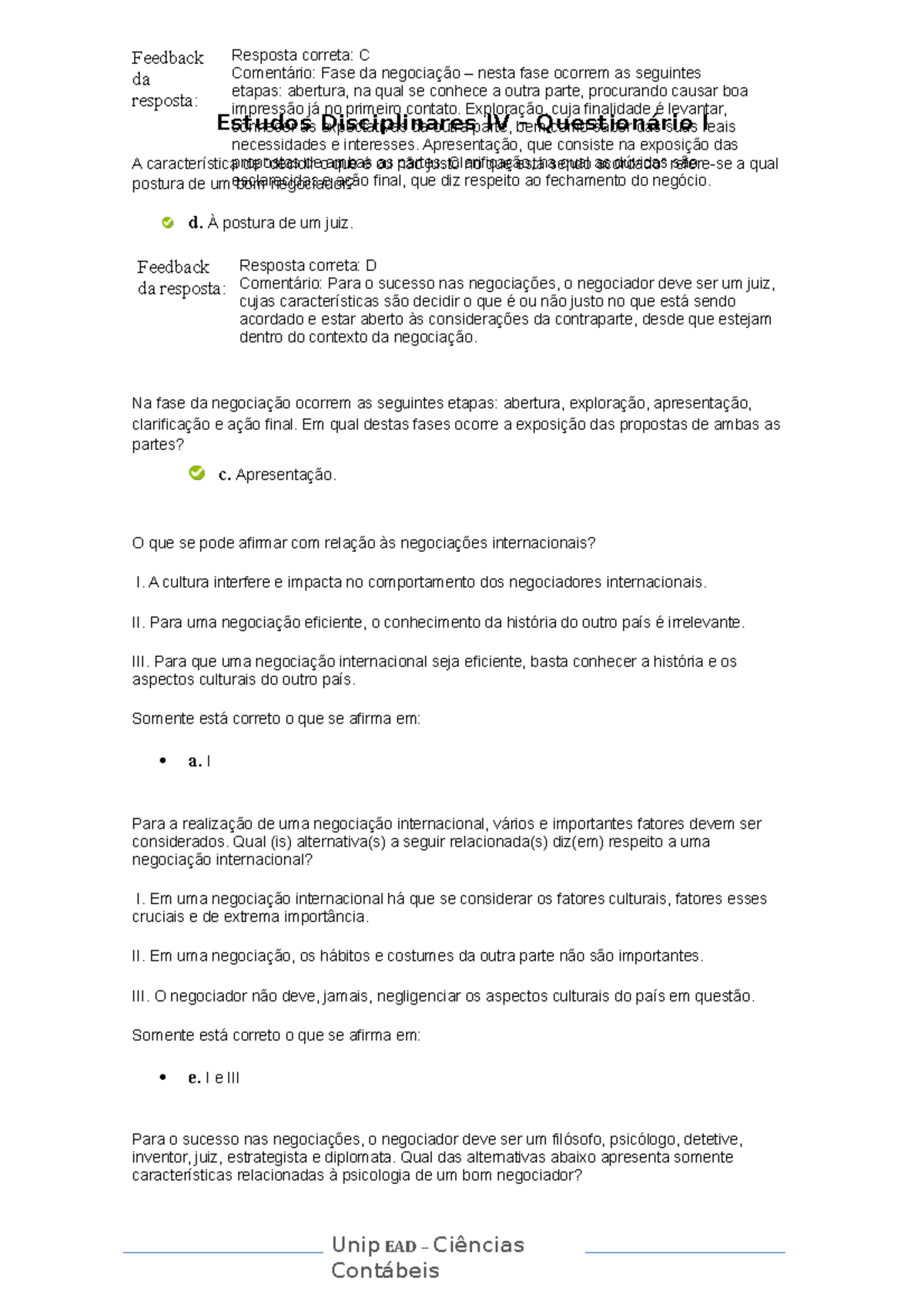 Estudos Disciplinares IV Questionário I - UNIP - Studocu