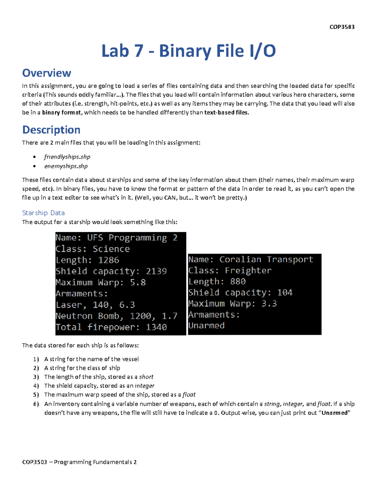 Lab 7 - COP3503 Lab 7 - Binary File I/O Overview In this assignment ...