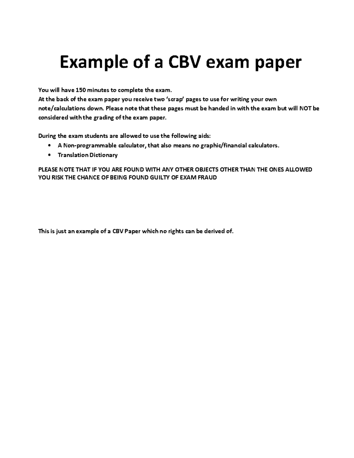 Exam 2013 questions - Example of a CBV exam paper You will have 150 ...