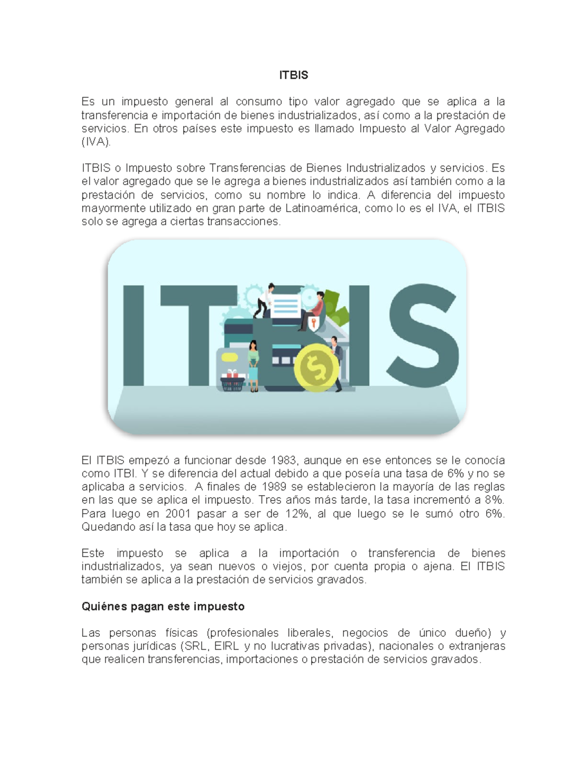 Ensayo sobre el Itbis - ITBIS Es un impuesto general al consumo tipo ...