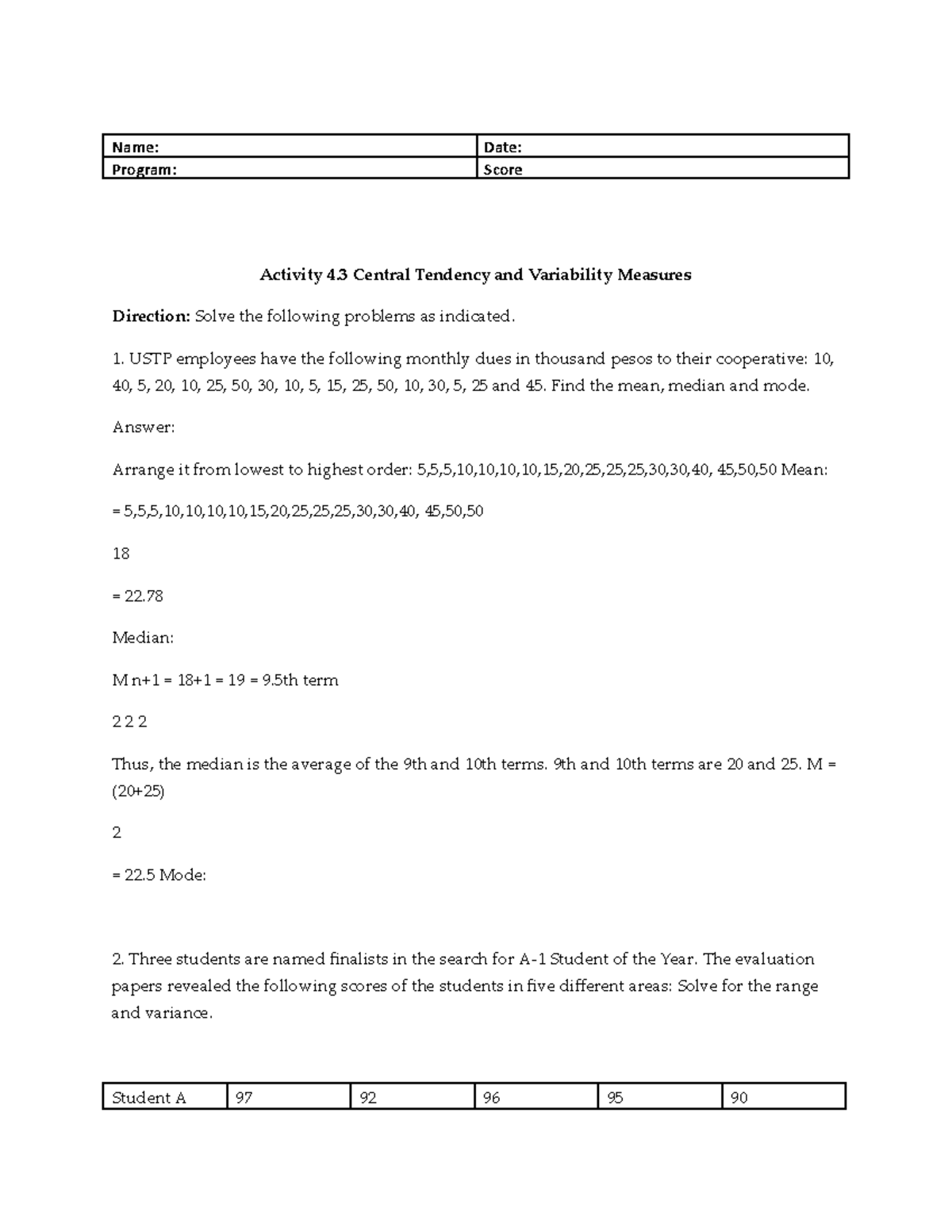 Activity 4 - Name: Date: Program: Score Activity 4 Central Tendency and ...