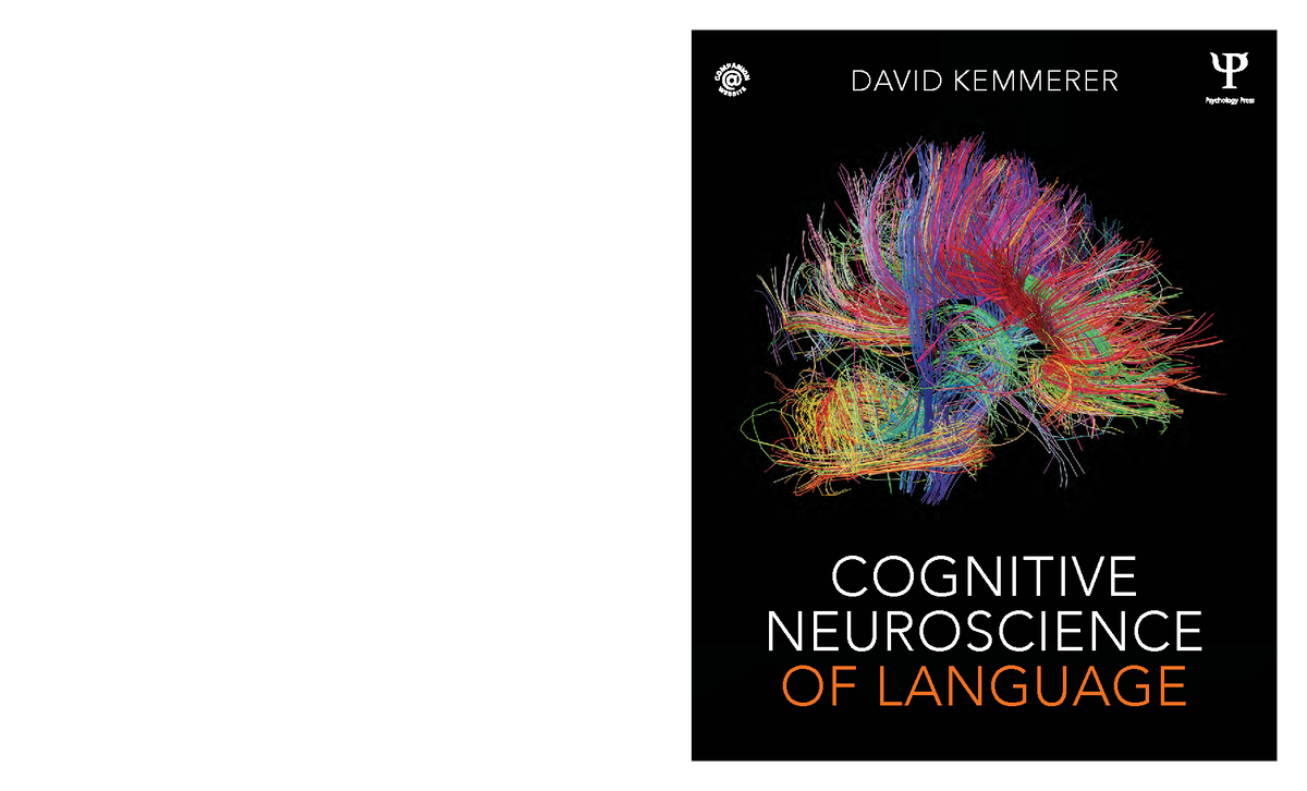 Kemmer, D. (2015). Cognitive neuroscience of language. Psychology Press ...