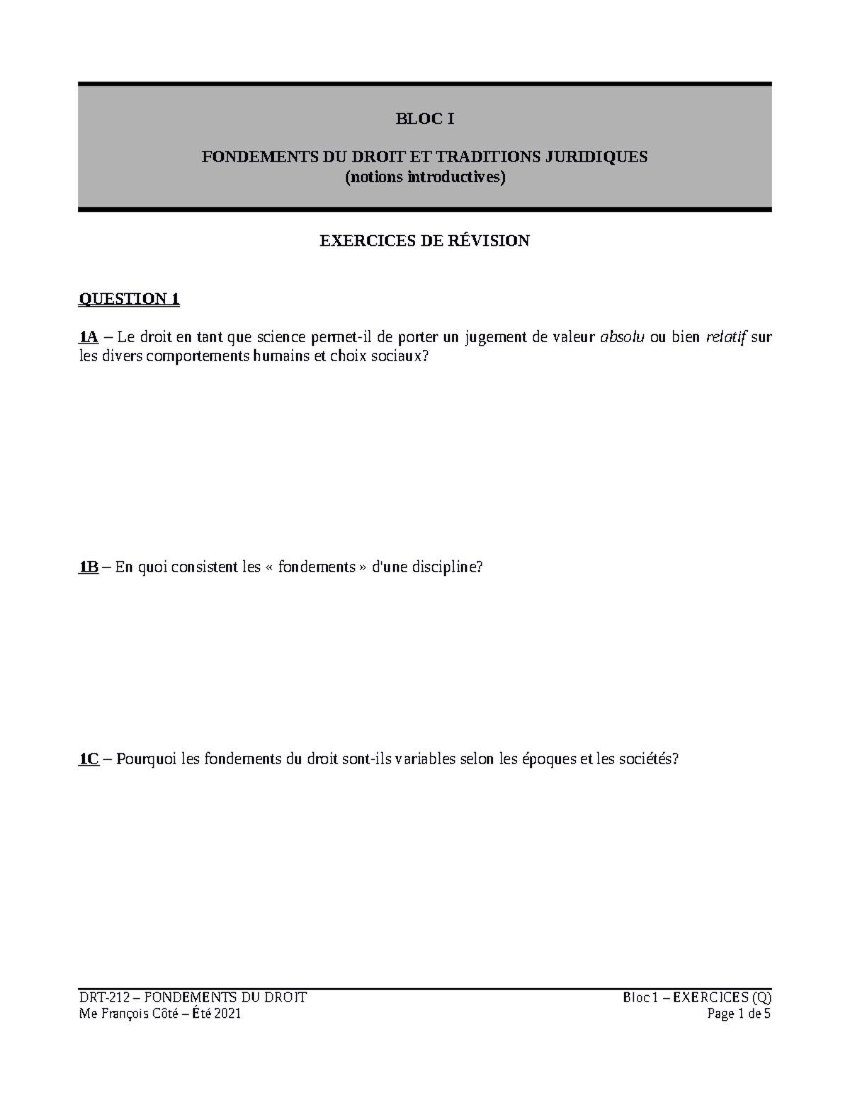 Bloc 1 - Exercices (Q) - Oui - BLOC I FONDEMENTS DU DROIT ET TRADITIONS ...