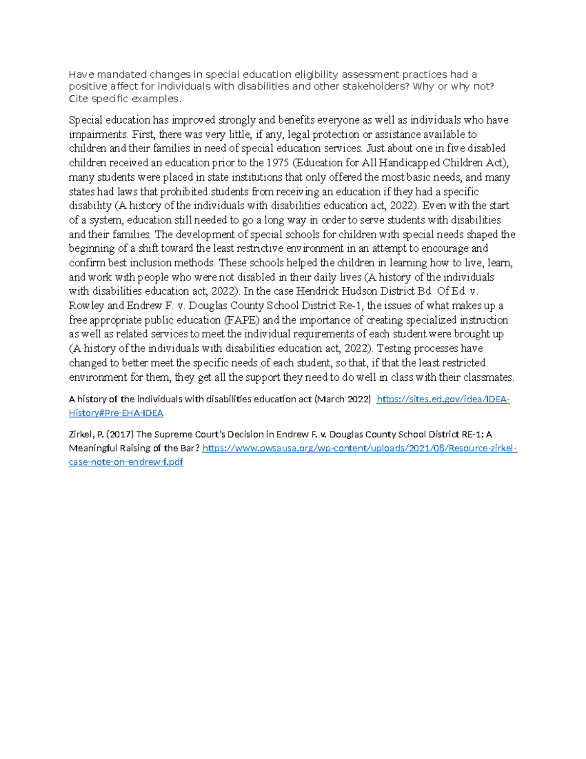 SPD 320 Week 1 DQ 2 - Have mandated changes in special education ...