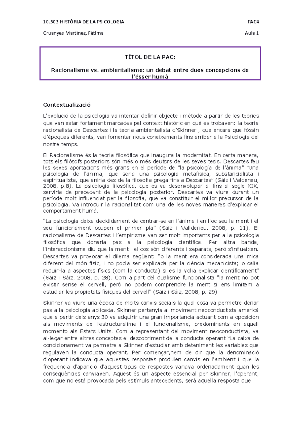 PAC4 PAC 4 Cruanyes Martínez, Fàtima Aula 1 TÍTOL DE LA PAC