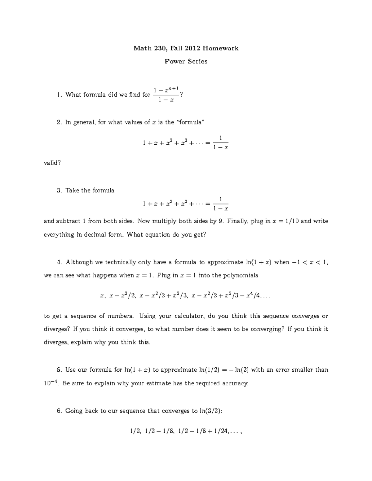 Powerserieshw alt - Math 230, Fall 2012 Homework Power Series 1. What ...
