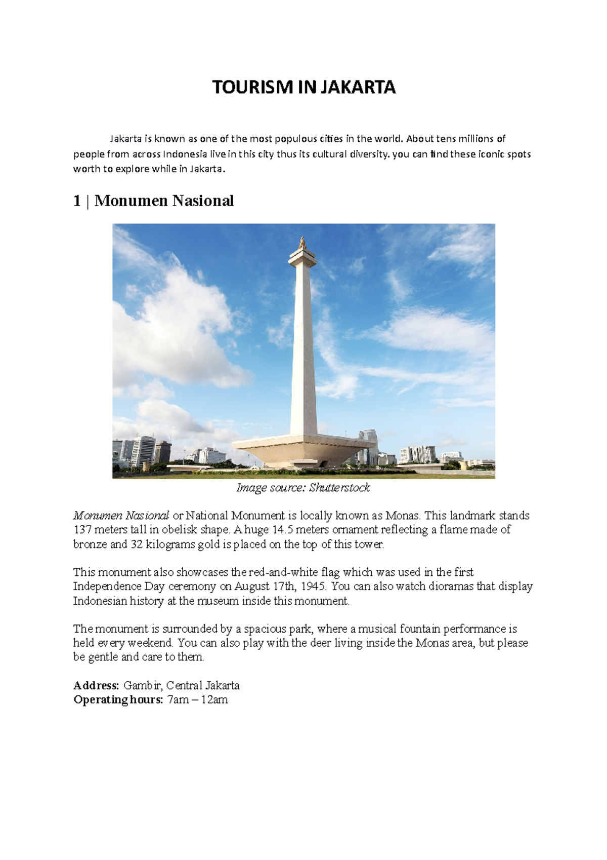 Tourism in Jakarta - TOURISM IN JAKARTA Jakarta is known as one of the ...