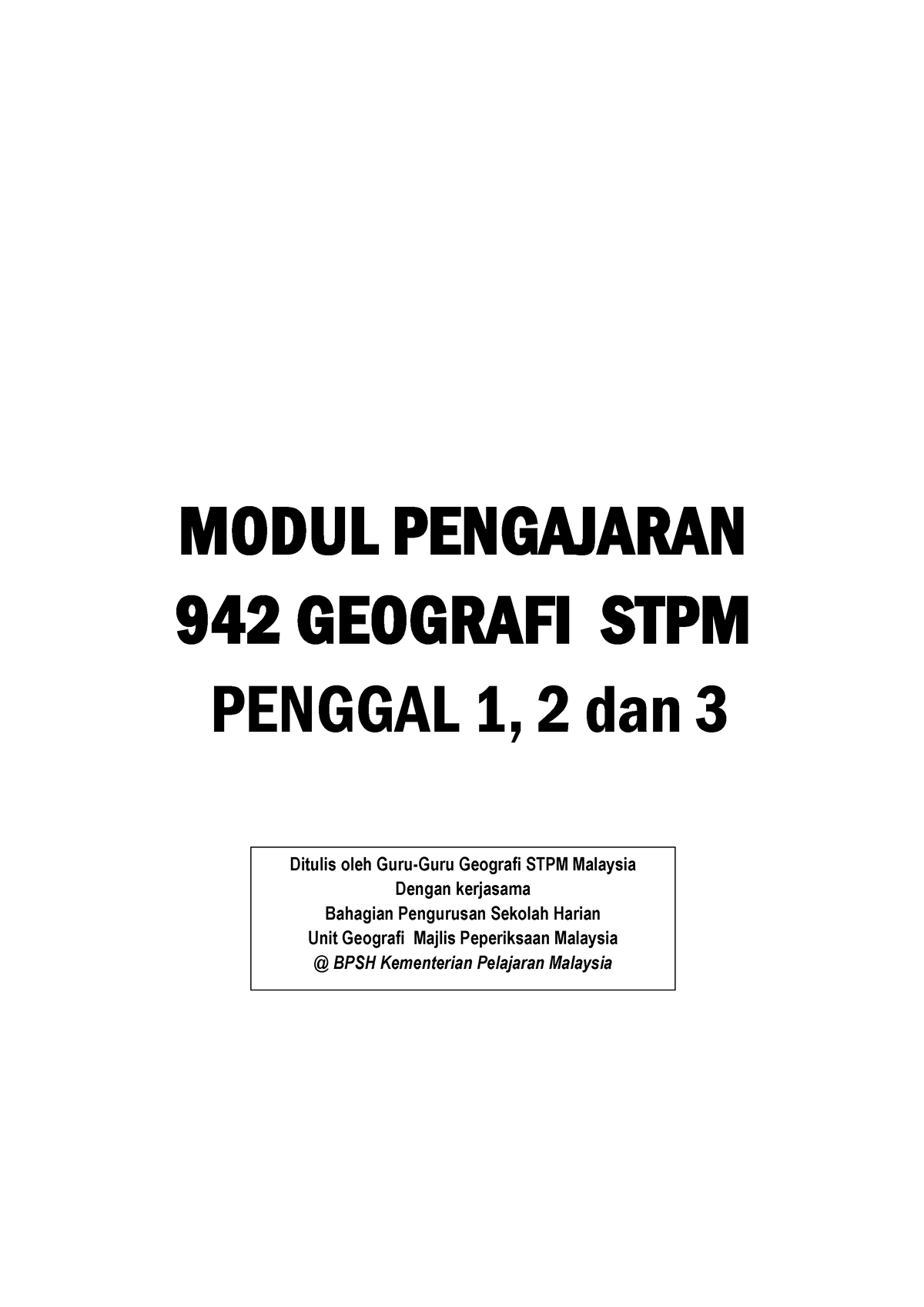 Modul Penuh GEOG - Ditulis Oleh Guru-Guru Geografi STPM Malaysia Dengan ...