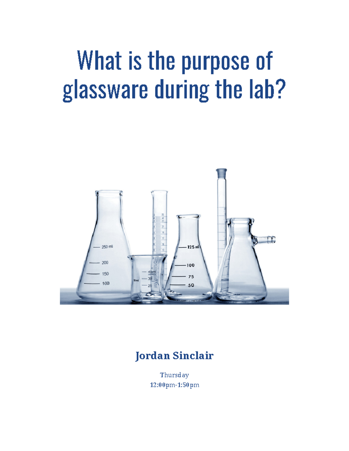 How is lab glassware used lab What is the purpose of glassware during