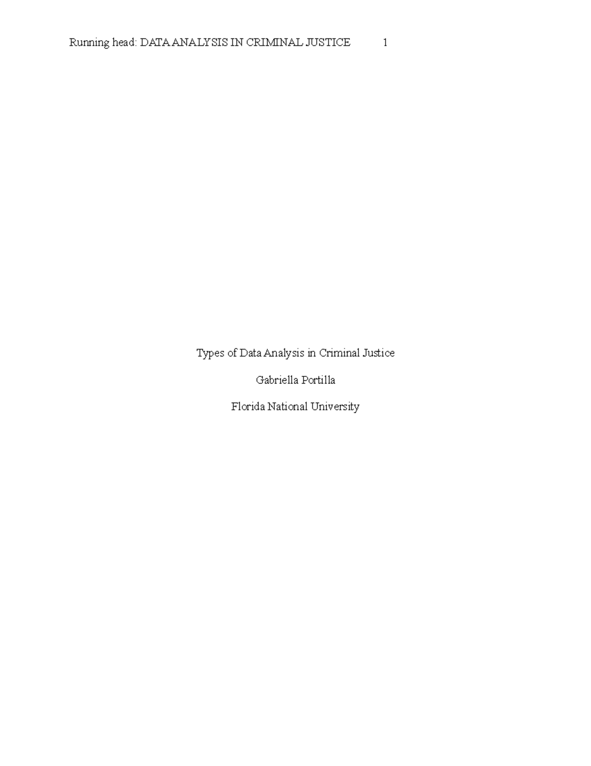 Types of Data Analysis in Criminal Justice Running head DATA