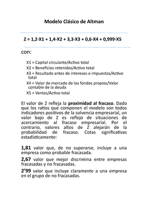 Modelo DE Altman - Modelo Clásico de Altman Z = 1,2·X1 + 1,4·X2 + 3,3·X3 +  0,6·X4 + 0,999·X con: X1 - Studocu