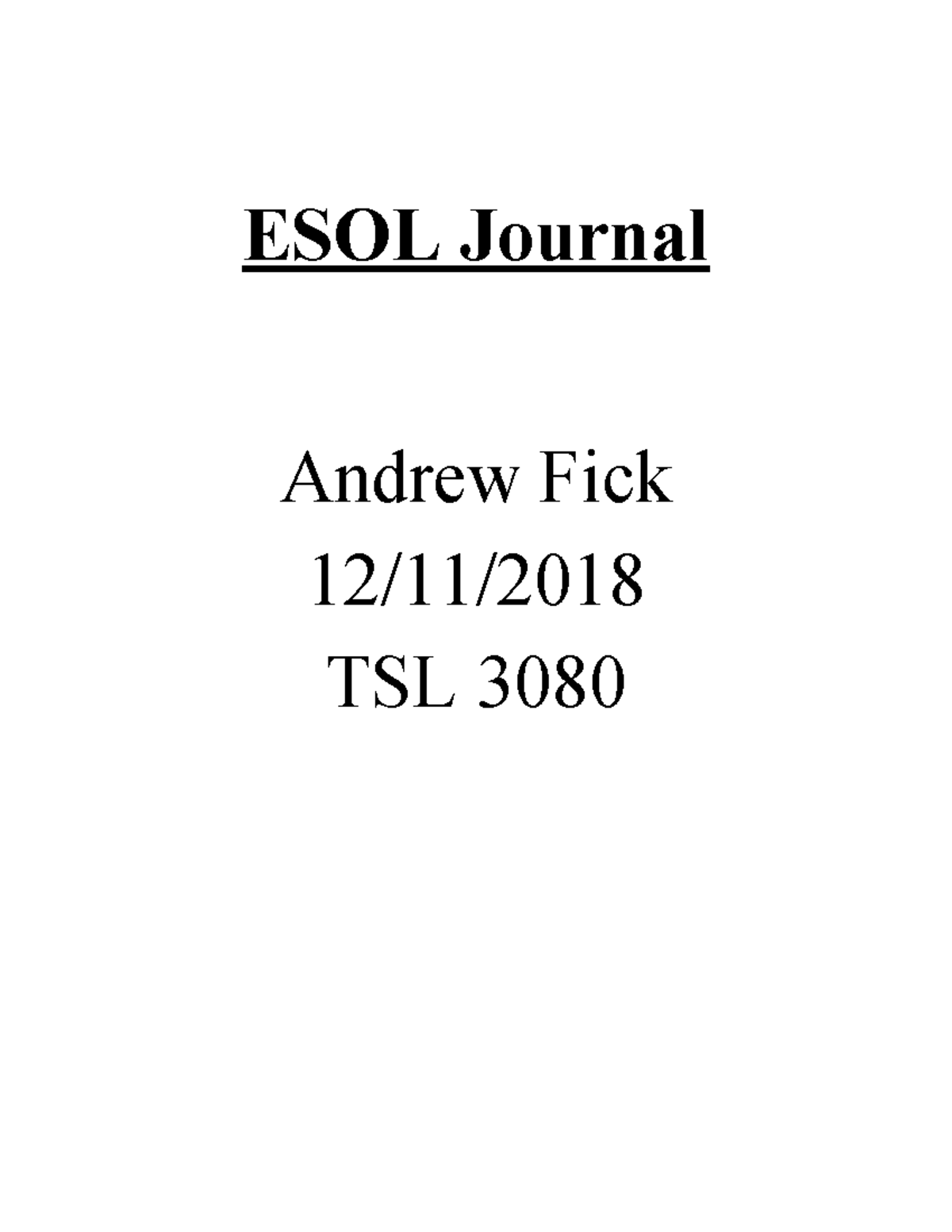 ESOL Issues and Strategies - ESOL Journal Andrew Fick 12/11/2018 TSL ...