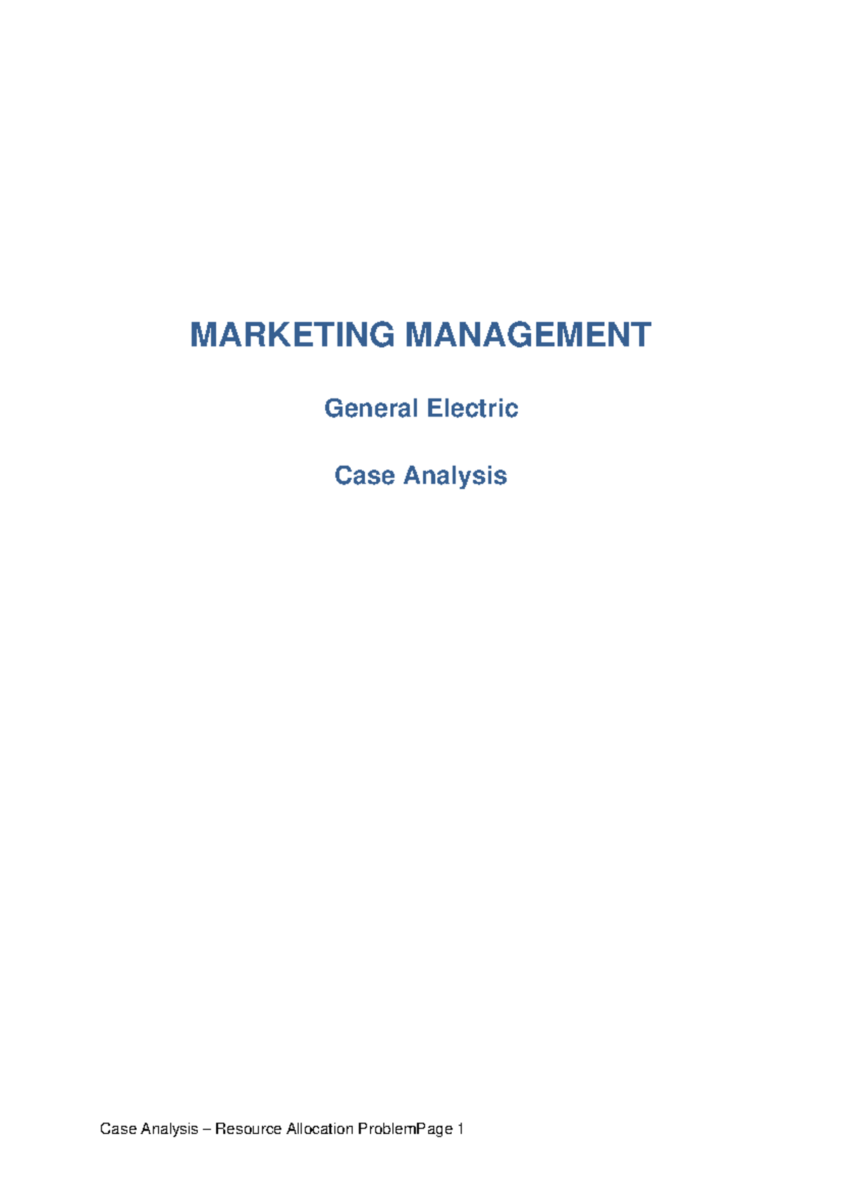 Case Analysis General Electric Case Anal - MARKETING MANAGEMENT General ...