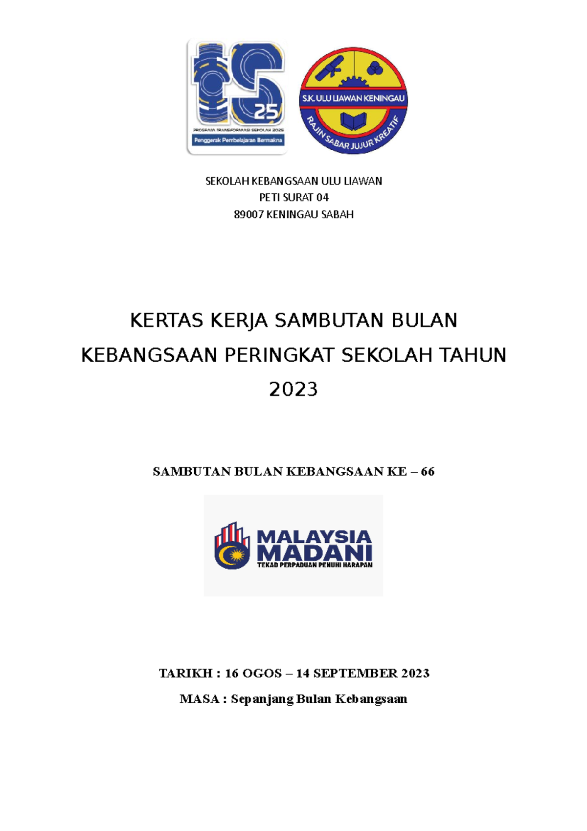 Kertas kerja merdeka 2023 - SEKOLAH KEBANGSAAN ULU LIAWAN PETI SURAT 04 ...