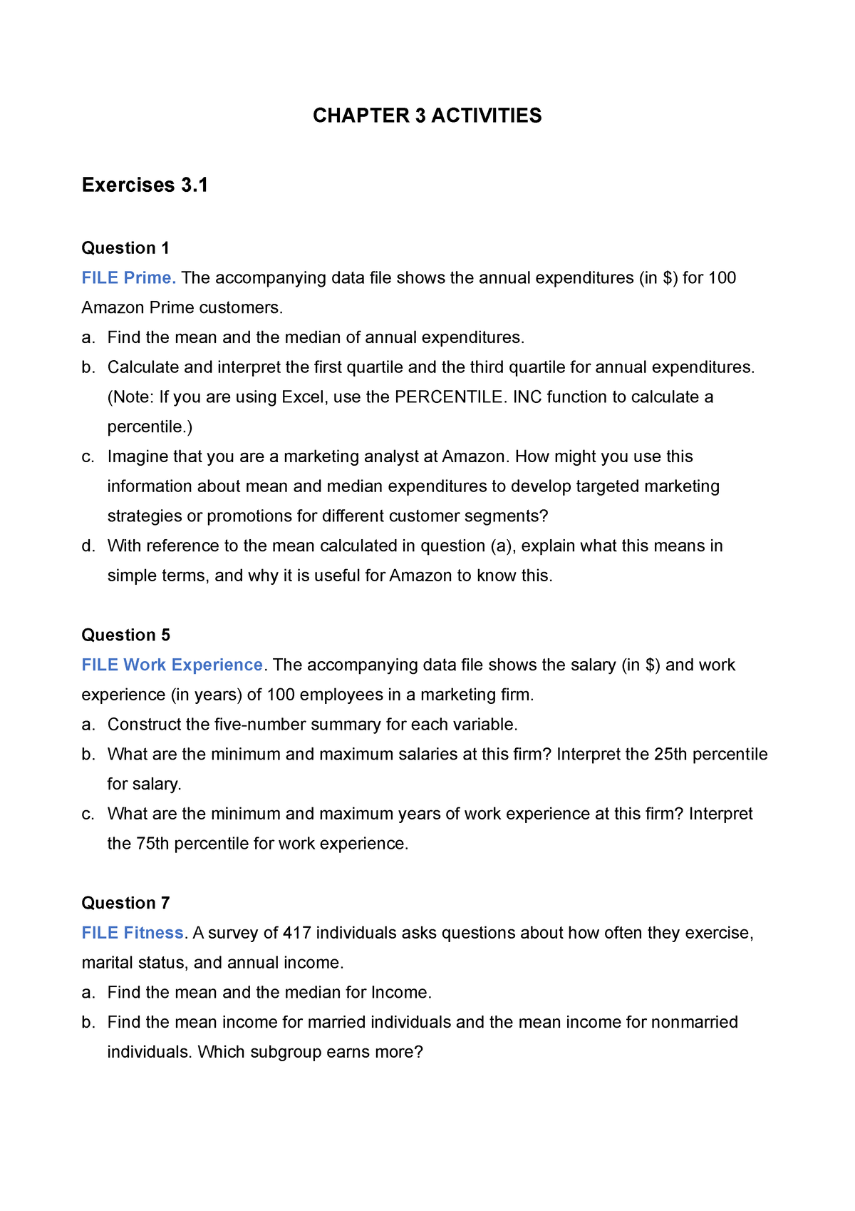 Chapter 3 Questions - Ch 3 - CHAPTER 3 ACTIVITIES Exercises 3. Question ...