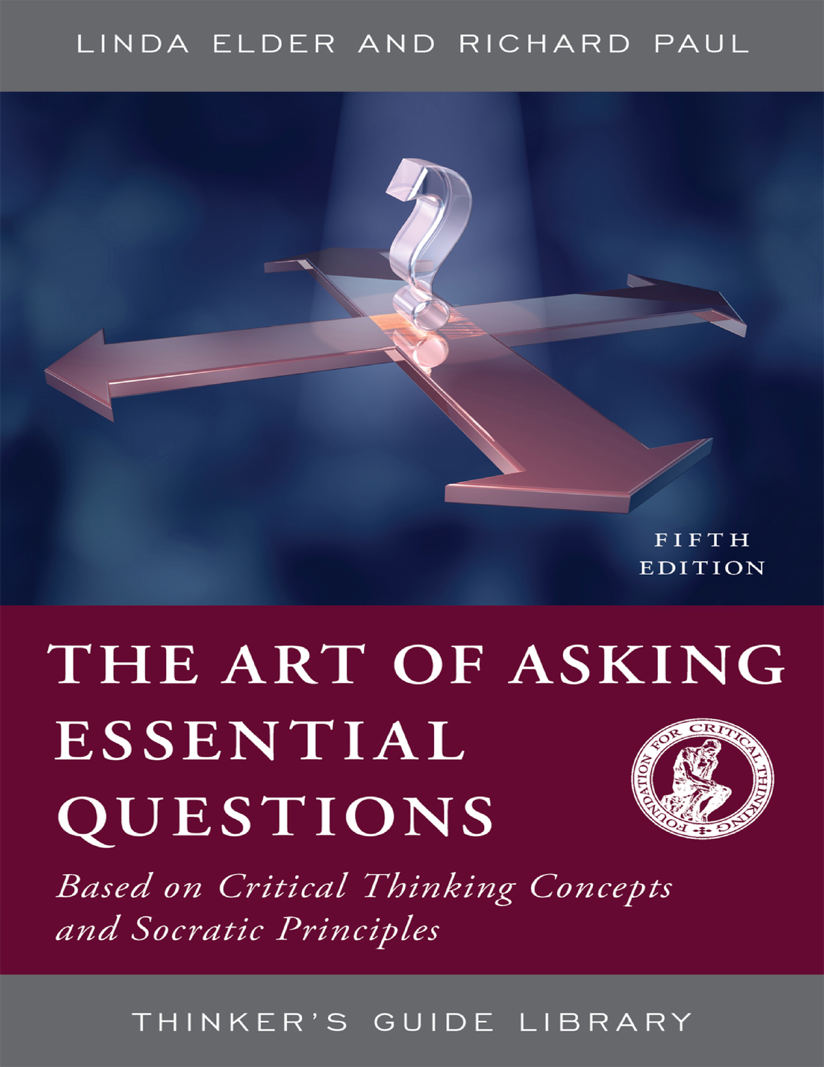 learning the art of critical thinking richard paul linda elder