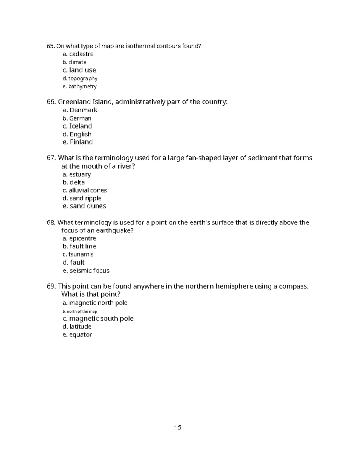 Practice Materials - Geography-13 - 65. On What Type Of Map Are 