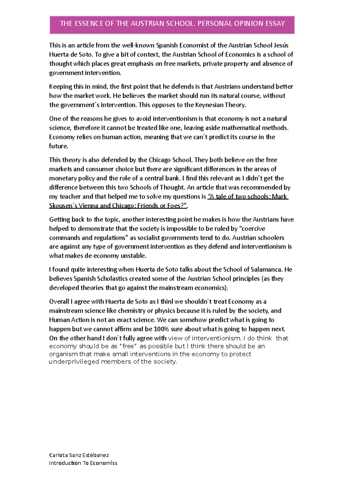 THE Essence OF THE Austrian School This is an article from the well