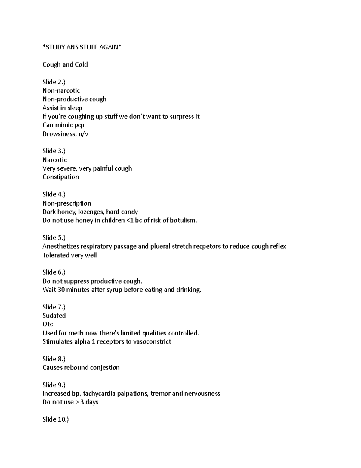 Cough and Cold STUDY ANS STUFF AGAIN Cough and Cold Slide 2.) Non