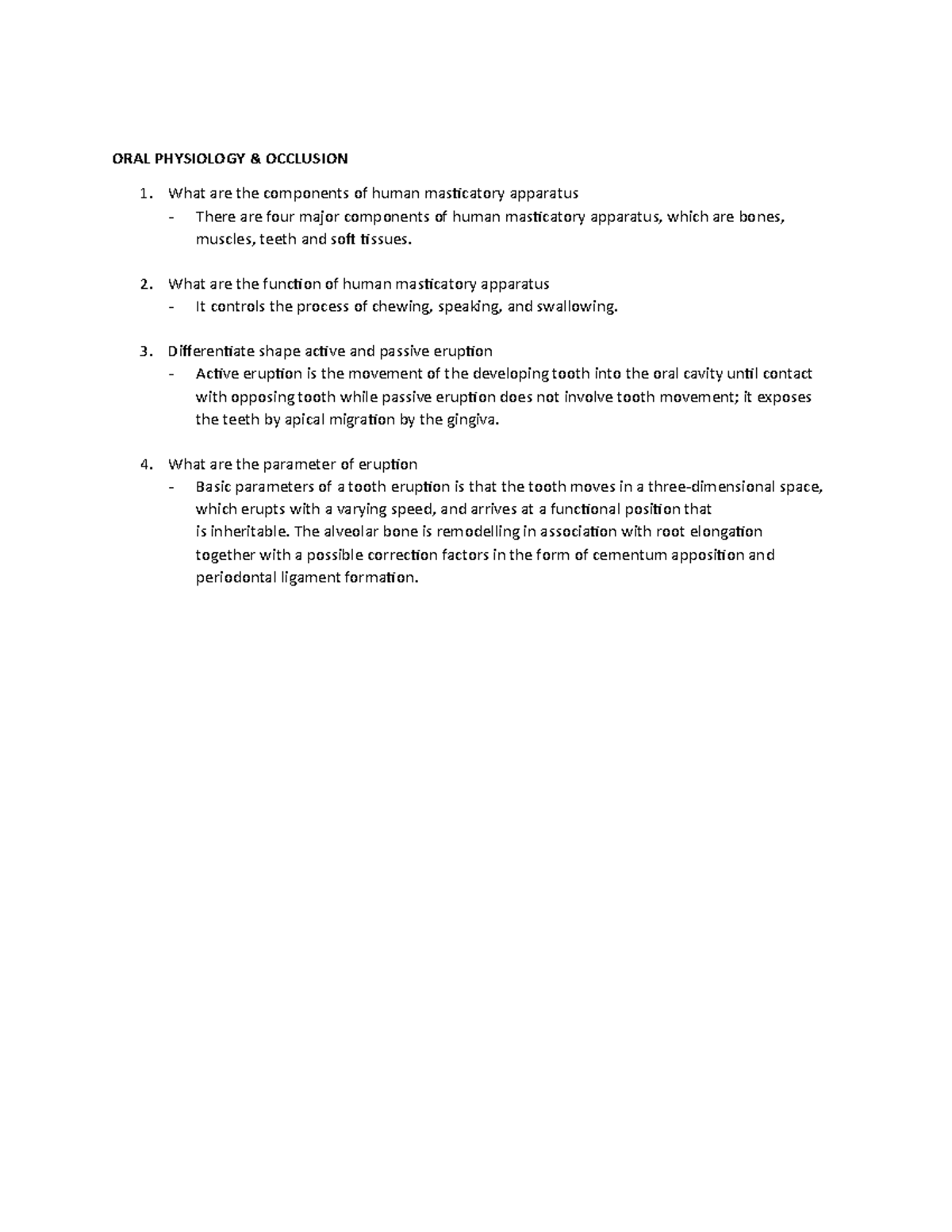 ORAL Physio #1 - notes - ORAL PHYSIOLOGY & OCCLUSION What are the ...