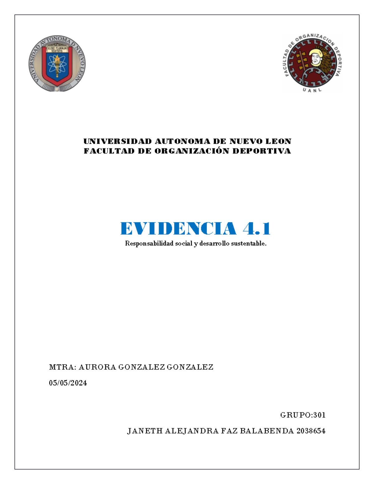 JAFB Evidencia 4 - UNIVERSIDAD AUTONOMA DE NUEVO LEON FACULTAD DE ...