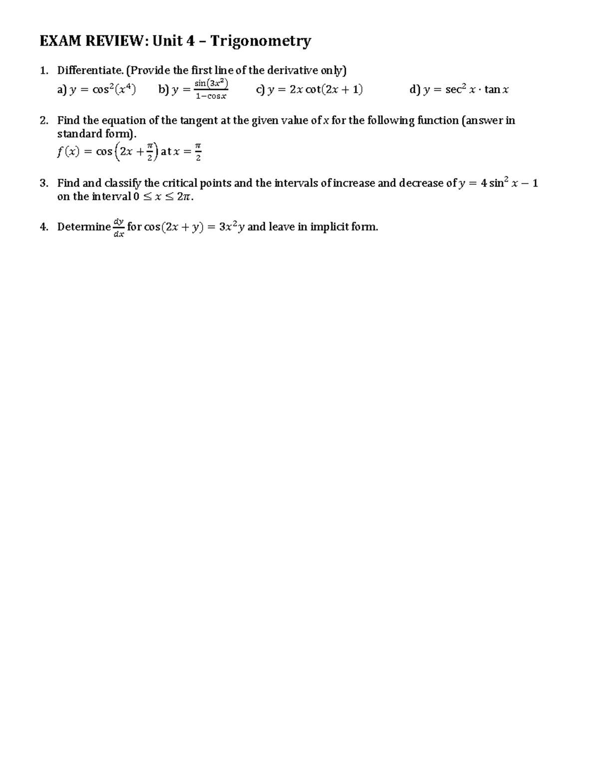 Exam Review Unit 4 Trigonometry Exam Review Unit 4 Trigonometry Differentiate Provide The