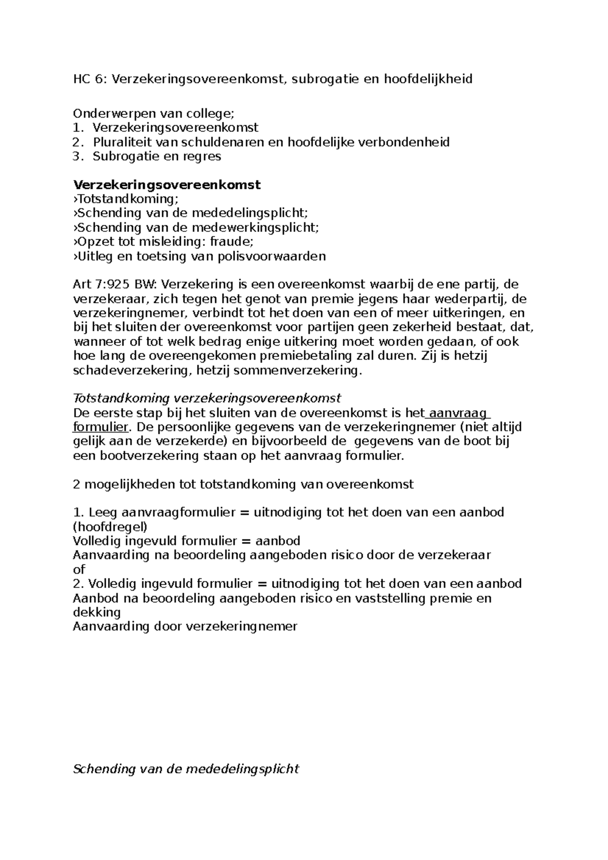 HC 6 Verzekering HC 6 Verzekeringsovereenkomst, subrogatie en