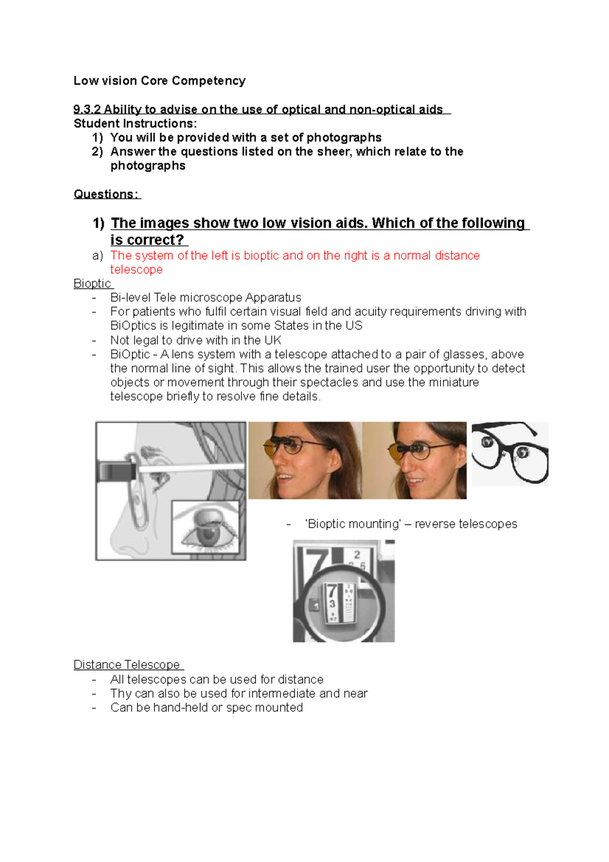 Low vision Core Competency 3 Ability to advise on the use of optical