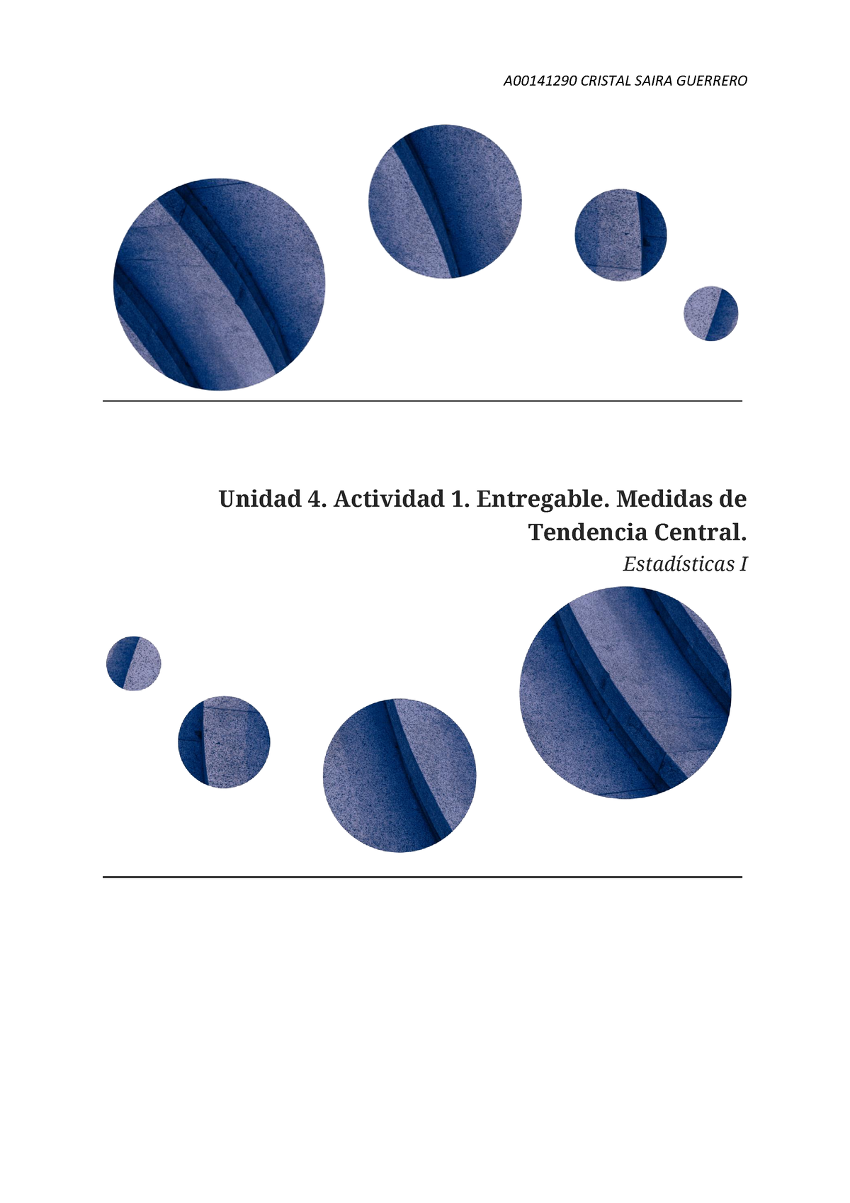 Cristal Guerrero Unidad 4 Actividad 1 Entregable Medidas De Tendencia Central Unidad 4 7184