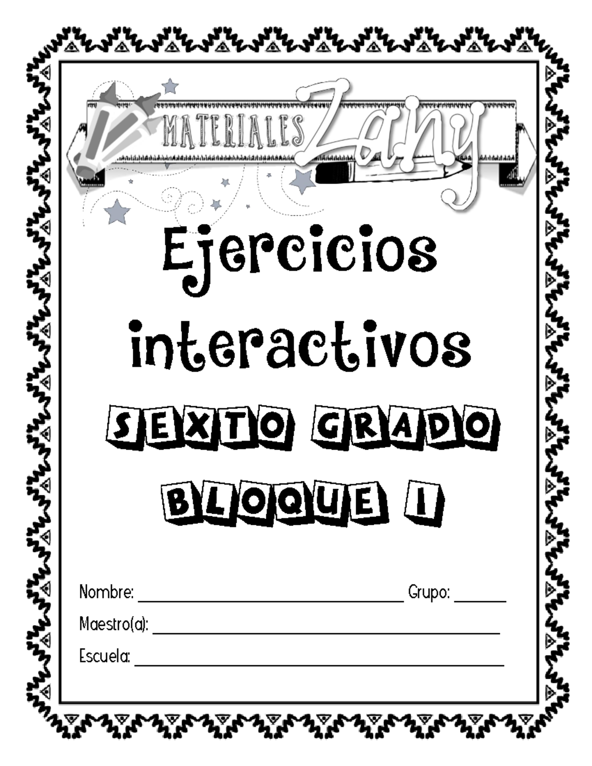 Sexto grado Bloque 01 Materiales Zany Nombre