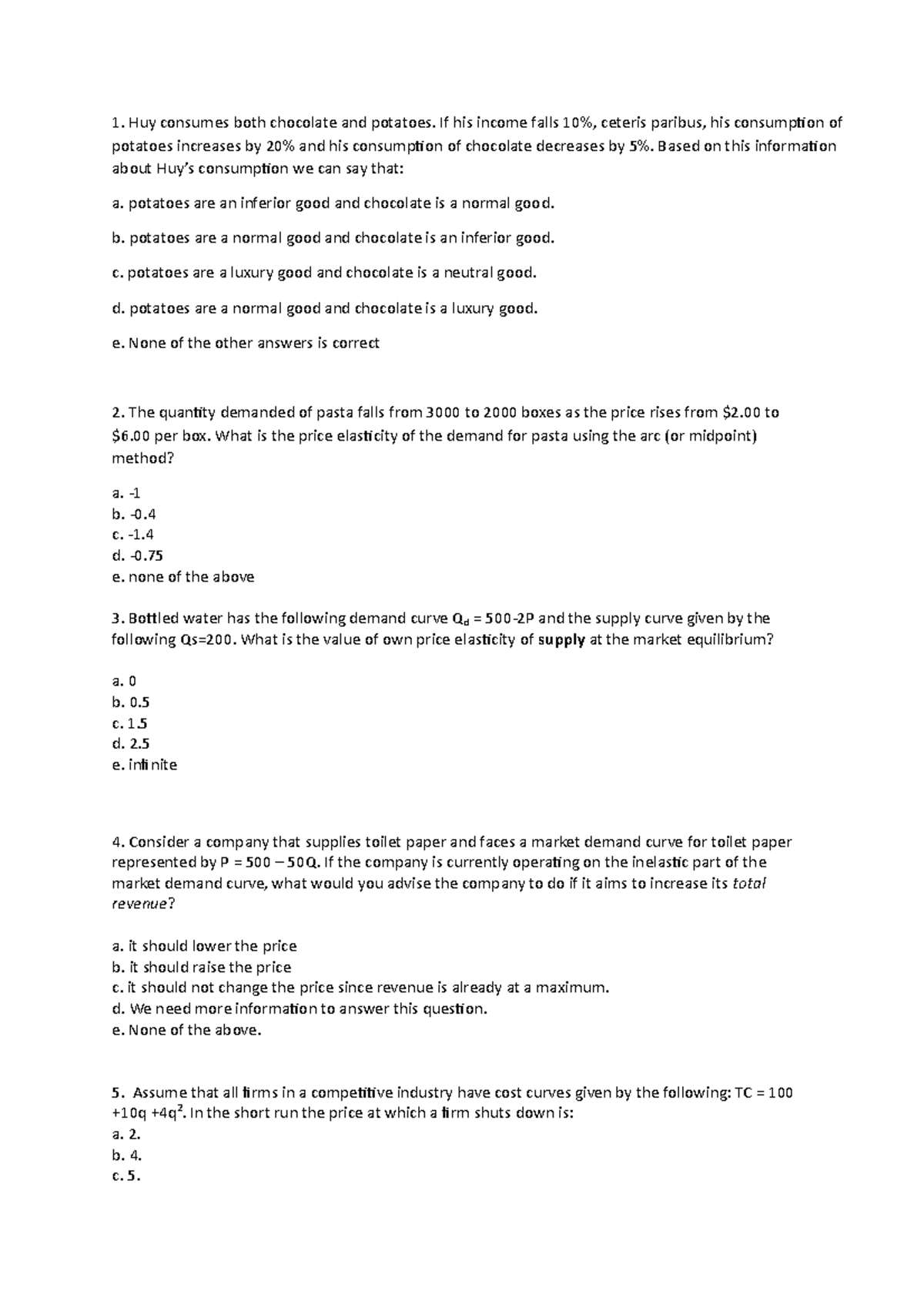 Topic 6 - 2022 exam practice - Huy consumes both chocolate and potatoes ...