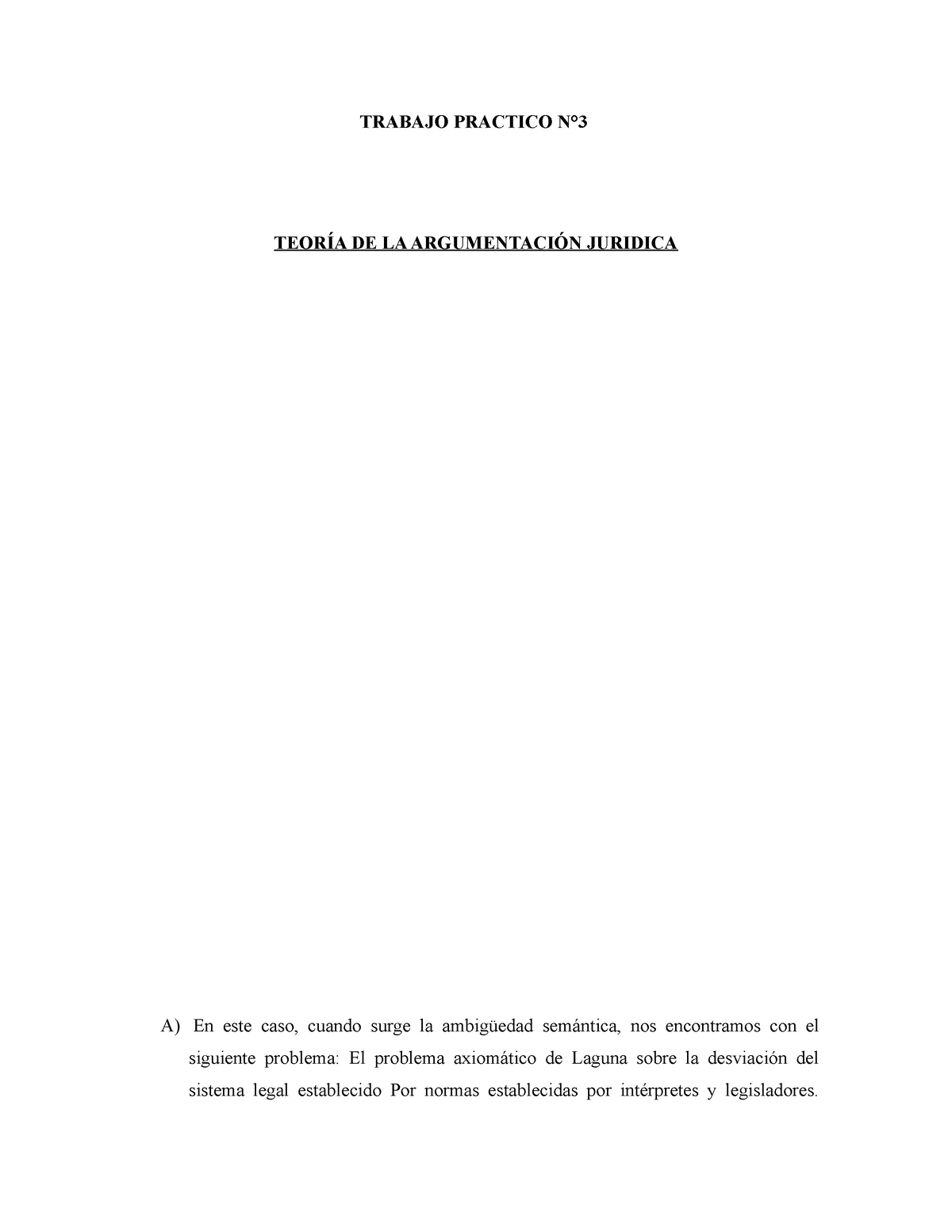 Trabajo Practico N3 Teoría Trabajo Practico N° TeorÍa De La ArgumentaciÓn Juridica A En Este 0184