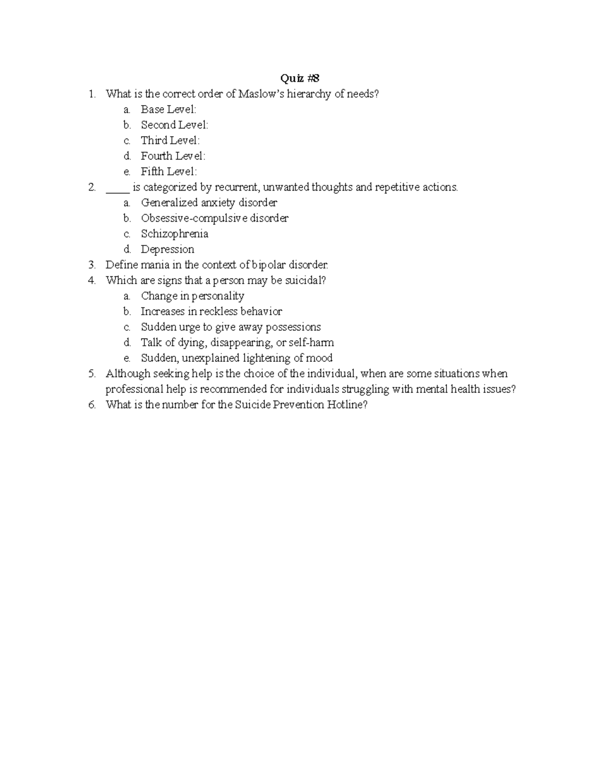Quiz #8 - n/a - Quiz # What is the correct order of Maslow’s hierarchy ...
