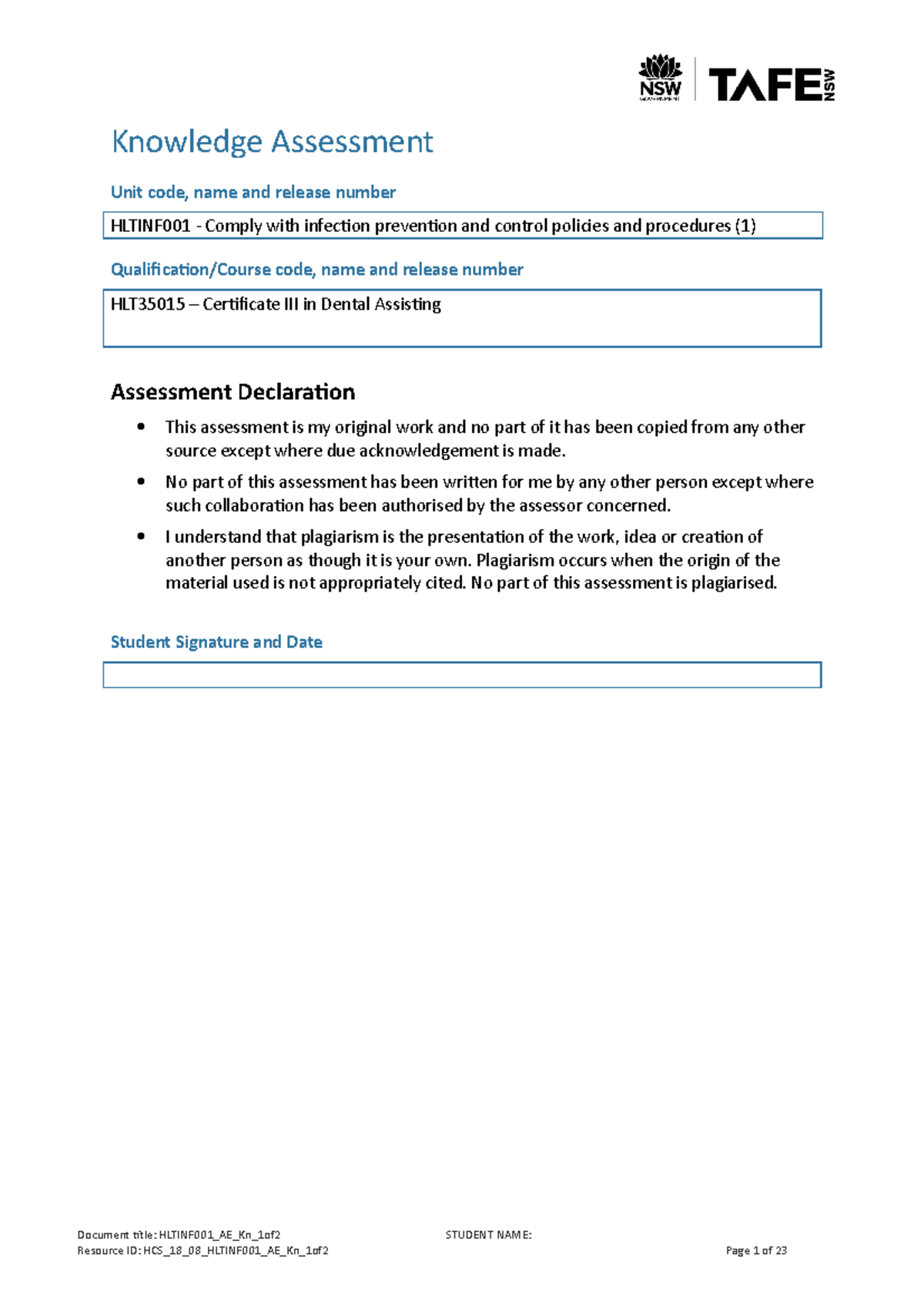 Infection control unit Knowledge Assessment Unit code, name and release number HLTINF001