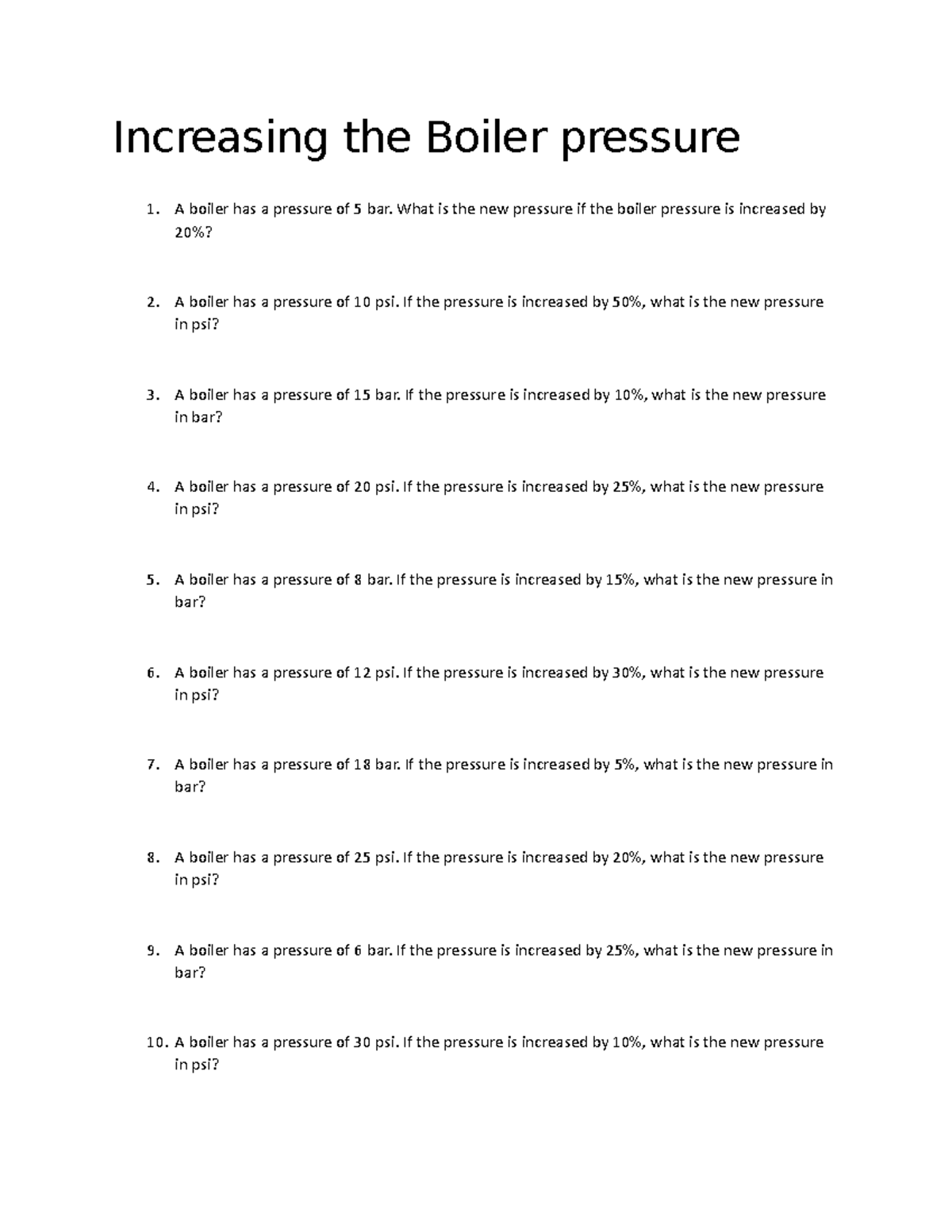Increasing the Boiler pressure What is the new pressure if the boiler